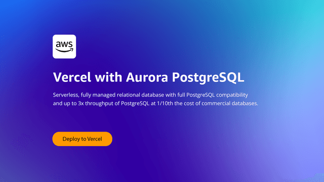 Next.js Vercel app with Aurora PostgreSQL